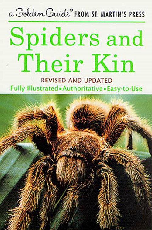 Spiders and Their Kin (A Fully Illustrated, Authoritative and Easy-to-Use Guide) by Herbert W. Levi, Lorna R. Levi, Nicholas Strekalovsky, 9781582381565
