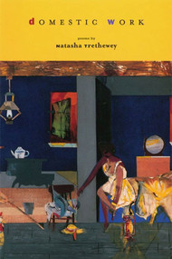 Domestic Work (Poems) by Natasha Trethewey, 9781555973094