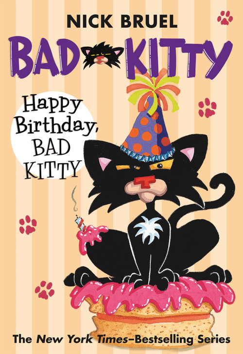 Happy Birthday, Bad Kitty (paperback black-and-white edition) by Nick Bruel, Nick Bruel, 9780312629021