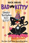Happy Birthday, Bad Kitty (paperback black-and-white edition) by Nick Bruel, Nick Bruel, 9780312629021