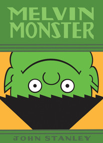 Melvin Monster, Volume 2 by John Stanley, 9781770460034