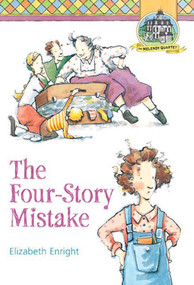 The Four-Story Mistake by Elizabeth Enright, Elizabeth Enright, 9780312375997