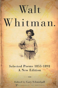 Walt Whitman (Selected Poems 1855-1892) by Walt Whitman, Gary Schmidgall, 9780312267902