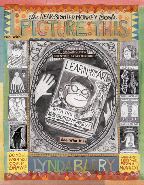 Picture This (The Near-sighted Monkey Book) by Lynda Barry, 9781897299647