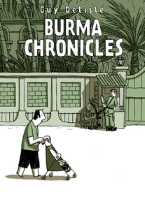 Burma Chronicles by Guy Delisle, Helge Dascher, 9781770460256