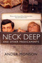 Neck Deep and Other Predicaments (Essays) by Ander Monson, 9781555974596