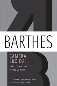 Camera Lucida (Reflections on Photography) by Roland Barthes, Richard Howard, 9780374532338
