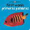Bilingual Bright Baby First Words (Primeras palabras) by Roger Priddy, 9780312503000