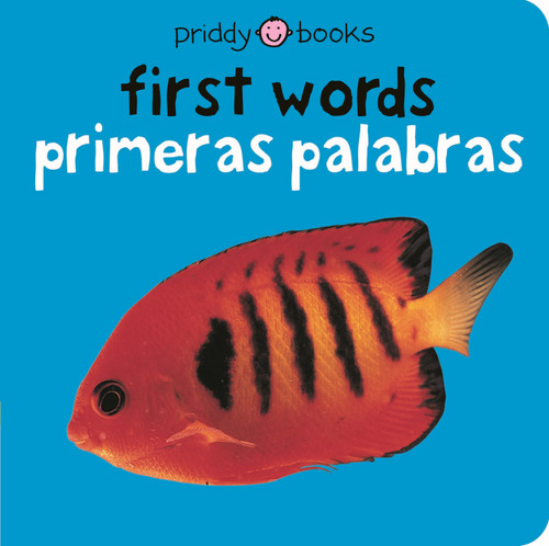 First Words / Primeras palabras Bilingual (Bright Baby) (Primeras palabras) by Roger Priddy, 9780312503000