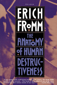 The Anatomy of Human Destructiveness by Erich Fromm, 9780805016048