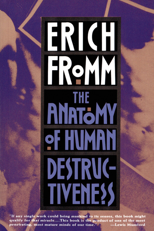 The Anatomy of Human Destructiveness by Erich Fromm, 9780805016048