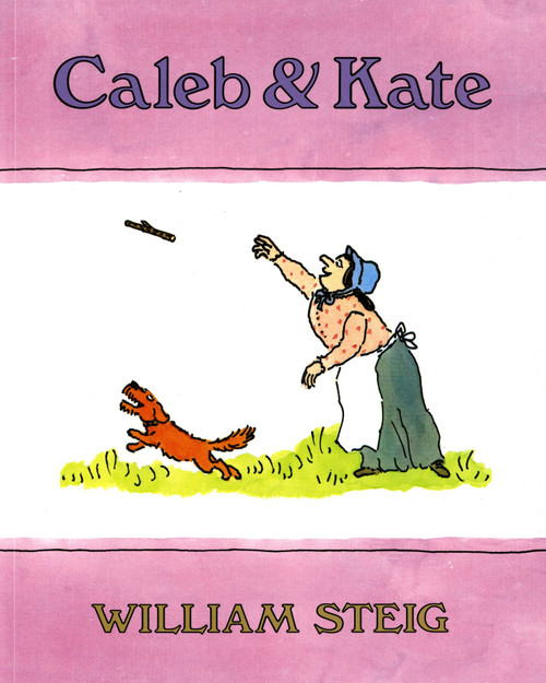 Caleb and Kate ((National Book Award Finalist)) by William Steig, William Steig, 9780374410384