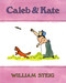 Caleb and Kate ((National Book Award Finalist)) by William Steig, William Steig, 9780374410384