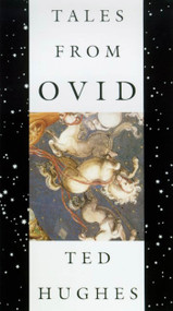 Tales from Ovid (24 Passages from the Metamorphoses) by Ted Hughes, 9780374525873