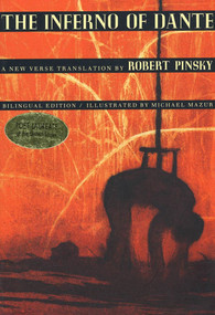 The Inferno of Dante (A New Verse Translation, Bilingual Edition) by Dante Alighieri, Robert Pinsky, John Freccero, Michael Mazur, 9780374525316
