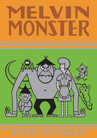 Melvin Monster, Volume 3 (The John Stanley Library) by John Stanley, 9781770460300