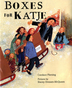 Boxes for Katje by Candace Fleming, Stacey Dressen-McQueen, 9780374309220