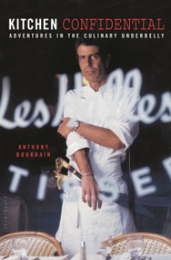 Kitchen Confidential (25th Anniversary Edition) by Anthony Bourdain, 9781582340821