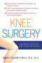 Knee Surgery (The Essential Guide to Total Knee Recovery) by Daniel Fulham O'Neill, 9780312362935