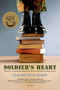 Soldier's Heart (Reading Literature Through Peace and War at West Point) by Elizabeth D. Samet, 9780312427825