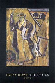 The Lyrics (Poems) by Fanny Howe, 9781555974725