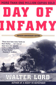 Day of Infamy, 60th Anniversary (The Classic Account of the Bombing of Pearl Harbor) by Walter Lord, 9780805068030