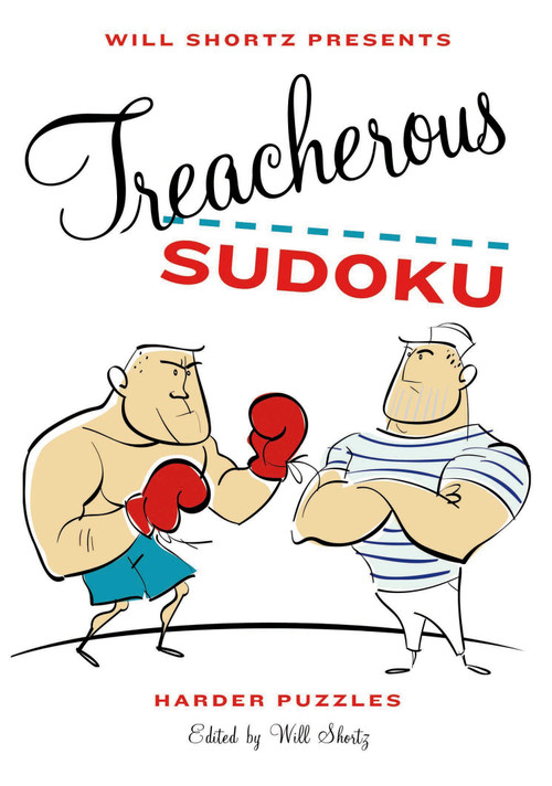 Will Shortz Presents Treacherous Sudoku (Harder Puzzles) by Will Shortz, 9780312607890