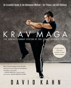 Krav Maga (An Essential Guide to the Renowned Method--for Fitness and Self-Defense) by David Kahn, 9780312331771