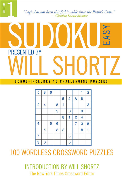 Sudoku Easy Presented by Will Shortz Volume 1 (100 Wordless Crossword Puzzles) by Will Shortz, 9780312355029
