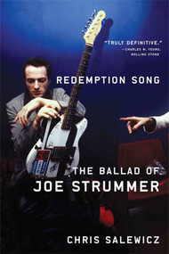 Redemption Song (The Ballad of Joe Strummer) by Chris Salewicz, 9780865479821