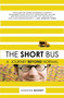 The Short Bus (A Journey Beyond Normal) by Jonathan Mooney, 9780805088045