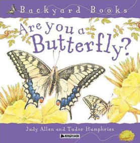 Are You a Butterfly? by Judy Allen, Tudor Humphries, 9780753456088