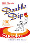 Will Shortz Presents Double Dip Sudoku (200 Medium Puzzles) by Will Shortz, 9780312386313