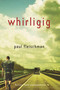 Whirligig by Paul Fleischman, 9780312629113