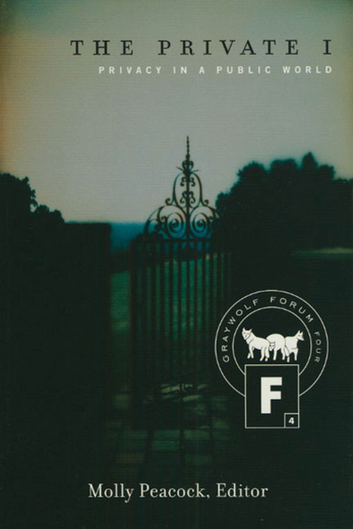 The Private I (Privacy in a Public World) by Molly Peacock, 9781555973131