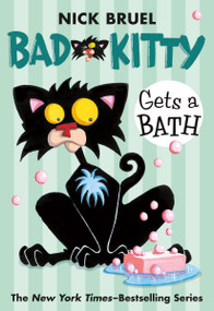 Bad Kitty Gets a Bath (paperback black-and-white edition) - 9780312581381 by Nick Bruel, Nick Bruel, 9780312581381