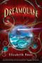 Dreamquake (Book Two of the Dreamhunter Duet) by Elizabeth Knox, 9780312581473