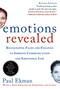 Emotions Revealed, Second Edition (Recognizing Faces and Feelings to Improve Communication and Emotional Life) by Paul Ekman, Ph.D., 9780805083392