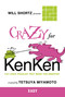 Will Shortz Presents Crazy for KenKen Easy (100 Logic Puzzles That Make You Smarter) by Will Shortz, Tetsuya Miyamoto, 9780312546373