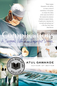 Complications (A Surgeon's Notes on an Imperfect Science) by Atul Gawande, 9780312421700
