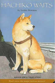 Hachiko Waits (Based on a True Story) by Lesléa Newman, Machiyo Kodaira, 9780312558062