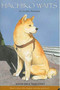 Hachiko Waits (Based on a True Story) by Lesléa Newman, Machiyo Kodaira, 9780312558062