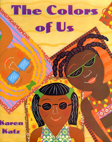 The Colors of Us - 9780805058642 by Karen Katz, Karen Katz, 9780805058642