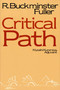 Critical Path by R. Buckminster Fuller, Kiyoshi Kuromiya, 9780312174910