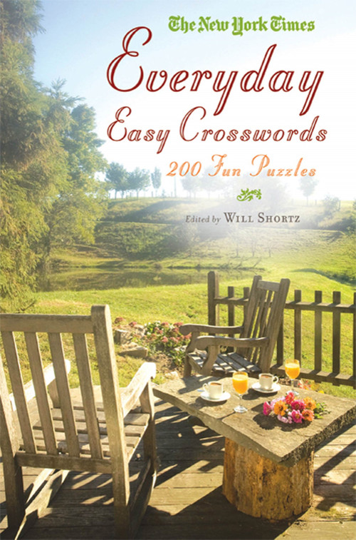 The New York Times Everyday Easy Crosswords (200 Fun Puzzles) by The New York Times, Will Shortz, 9780312641153