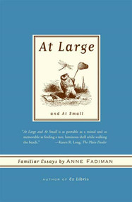 At Large and At Small (Familiar Essays) by Anne Fadiman, 9780374531317