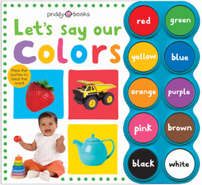 Let's Say Our Colors (Simple First Words) by Roger Priddy, 9780312506438