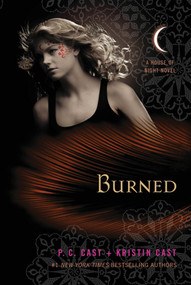 Burned (A House of Night Novel) - 9780312387969 by P. C. Cast, Kristin Cast, 9780312387969