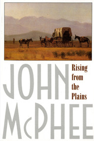 Rising from the Plains by John McPhee, 9780374520656