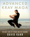 Advanced Krav Maga (The Next Level of Fitness and Self-Defense) by David Kahn, 9780312361648